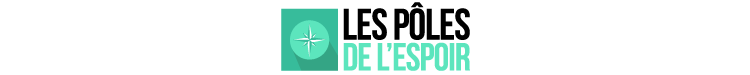 Bienvenue à LES PÔLES DE L'ESPOIR