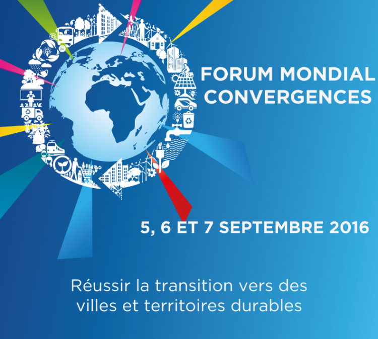 Forum Mondial Convergences : les villes et territoires durables de demain
