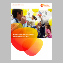 Fondation GSK France - Rapport d'activités 2015