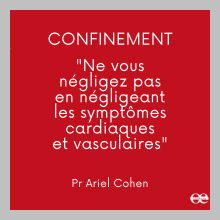 Confinement : Négligence des symptômes cardiaques et vasculaires