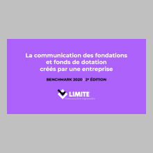 La communication des fondations et fonds de dotation créés par une entreprise : benchmark 2020