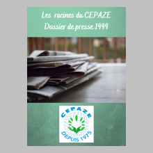 Les racines du CEPAZE : Dossier de presse 1999