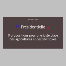 Présidentielle : 9 mesures pour une juste place des agricultures et des territoires