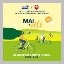 MAI À VÉLO AVEC LA FÉDÉRATION FRANÇAISE DE CYCLISME ET FONDATION CŒUR & RECHERCHE