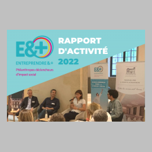 Le rapport d'activité 2022 d'Entreprendre&+ est disponible !