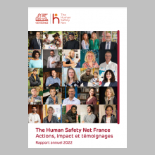 The Human Safety Net France : actions, impact et témoignages. Rapport annuel 2022