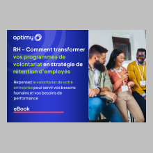 RH - Comment transformer vos programmes de volontariat en stratégie de rétention d’employés