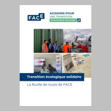 La feuille de route Transition écologique solidaire de FACE 