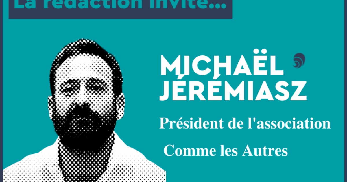 La rédaction invite… Michaël Jérémiasz (Comme les Autres) | Carenews INFO