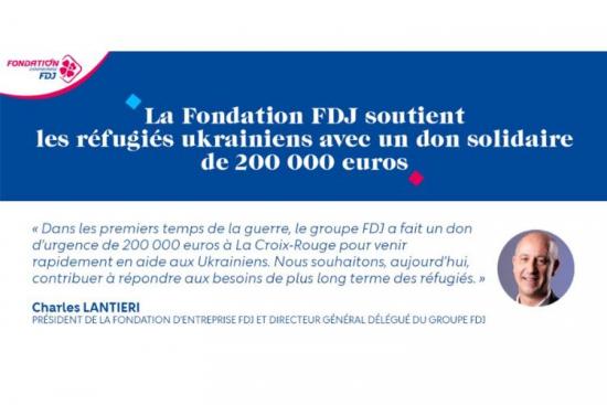 La Fondation FDJ soutient les réfugiés ukrainiens avec un don solidaire de 200 000 euros. Crédit : Fondation FDJ