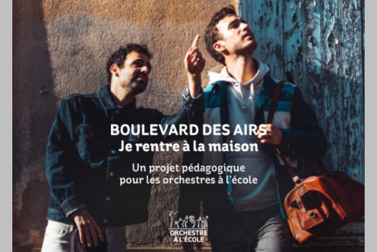 Boulevard des Airs projet pédagogique autour de la chanson je rentre à la maison