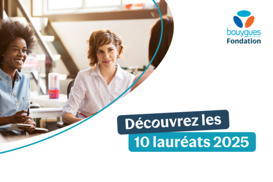 Crédits: Fondation Bouygues Telecom