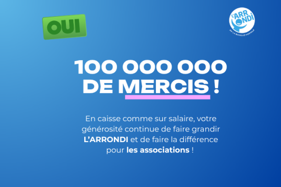 100 millions d'euros collectés - Crédits : MicroDon - Carenenws 