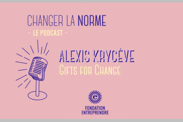 Alexis Krycève : « La raison d’être de Gifts For Change est de permettre aux entreprises de donner corps à leurs engagements » 