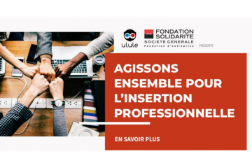 Fondation Société Générale & Ulule : une première année prometteuse