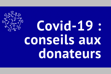 Covid-19 : conseils aux donateurs
