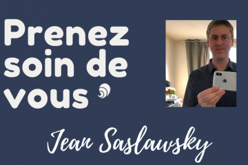 #PrenezSoinDeVous : le confinement de Jean Saslawsky