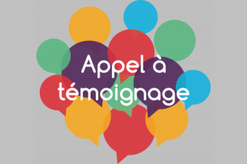 Appel à témoignage