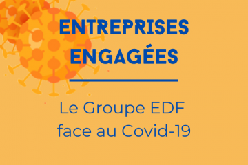 Les entreprises face à la crise du coronavirus - Covid-19 : les engagements du groupe EDF