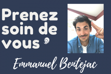 #PrenezSoinDeVous : le confinement d'Emmanuel Bentejac