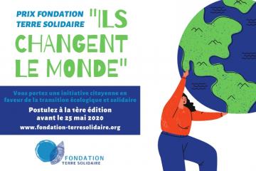 La Fondation Terre Solidaire lance son  Prix « Ils changent le monde »