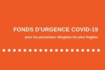 Fonds d'urgence COVID-19 pour les personnes réfugiées