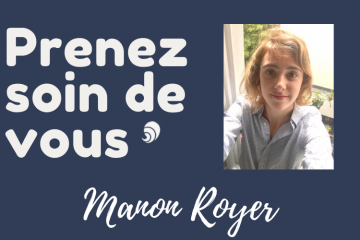 #PrenezSoinDeVous : le confinement de Manon Royer