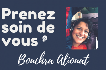 #PrenezSoinDeVous : le confinement de Bouchra Aliouat