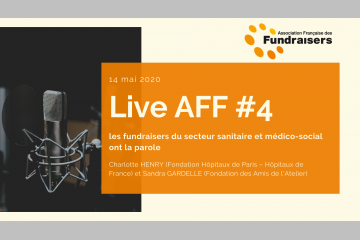 En replay, live AFF #4 : les fundraisers du secteur sanitaire et médico-social ont la parole