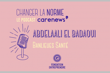 Abdelaali El Badaoui (Banlieues Santé) : « Nous sommes des faiseurs de solutions d’inclusion sociale et médicale »