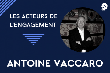 [Acteurs de l’engagement] Antoine Vaccaro, président de Force For Good (ex-Faircom)