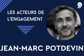 [Acteurs de l’engagement] Jean-Marc Potdevin, fondateur du réseau Entourage.