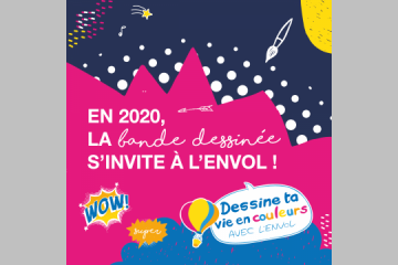 En 2020, les jeunes malades de l’association L’ENVOL plongent dans l’univers de la bande-dessinée