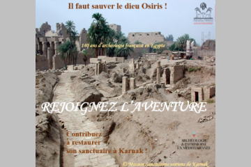 Arpamed lance sa 1ère campagne de levée de fonds participatif en soutien aux fouilles de l'Institut français d'archéologie orientale à Karnak.  Rejoignez l'aventure! 