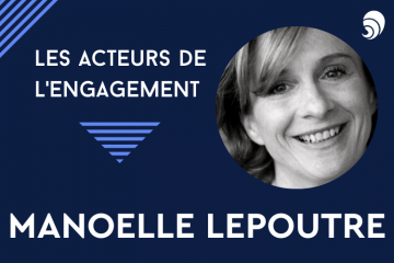[Acteurs de l’engagement] Manoelle Lepoutre, directrice de l’engagement société civile du Groupe Total et déléguée générale de la Total Foundation