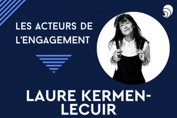 [Acteurs de l’engagement] Laure Kermen-Lecuir.