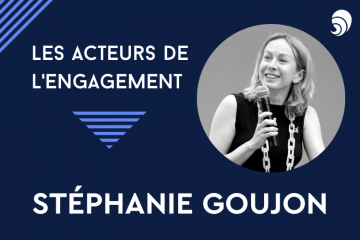 [Acteurs de l’engagement] Stéphanie Goujon, directrice générale de French Impact