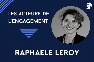 [Acteurs de l’engagement] Raphaèle Leroy, directrice de l’engagement d’entreprise de la Banque de Détail de BNP Paribas