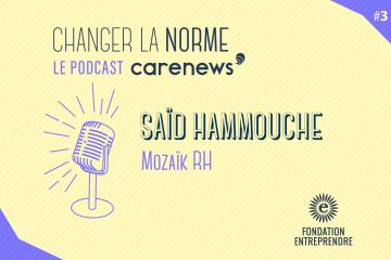 Saïd Hammouche (Mozaïk RH) : « Le secteur de l’ESS est très en retard en matière de diversité ».