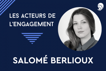 [Acteurs de l’engagement] Salomé Berlioux, présidente-fondatrice de Chemins d’avenirs.