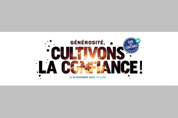 "Générosité, cultivons la confiance !", l'événement en ligne du Don en Confiance