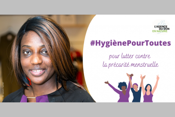 L’Agence du Don en Nature lance une campagne nationale #HygiènePourToutes pour lutter contre la précarité féminine menstruelle