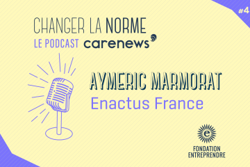 Aymeric Marmorat (ancien DG d’Enactus France) : « L’entrepreneuriat social est un trait d’union entre le business et le social ».