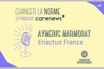 Aymeric Marmorat (ancien DG d’Enactus France) : « L’entrepreneuriat social est un trait d’union entre le business et le social »