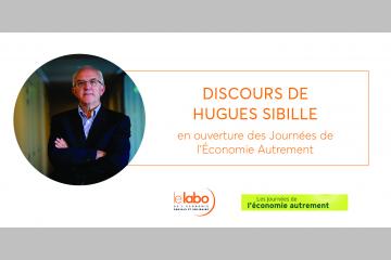 Discours de Hugues Sibille en ouverture des Journées de l’Économie Autrement