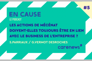 [En cause] Les actions de mécénat doivent-elles toujours être en lien avec le business de l’entreprise ?