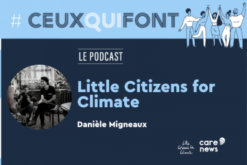 #CeuxQuiFont : interview de Danièle Migneaux, la fondatrice de Little Citizens for Climate. Crédit photo : Carenews