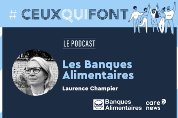 #CeuxQuiFont : Laurence Champier, directrice fédérale du réseau des Banques Alimentaires