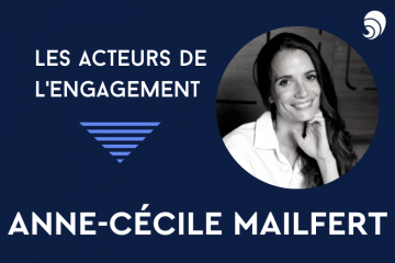 [Acteurs de l’engagement] Anne-Cécile Mailfert.
