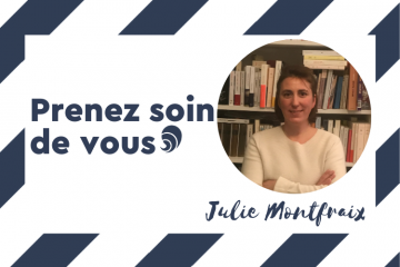 #PrenezSoinDeVous : le confinement de Julie Montfraix.